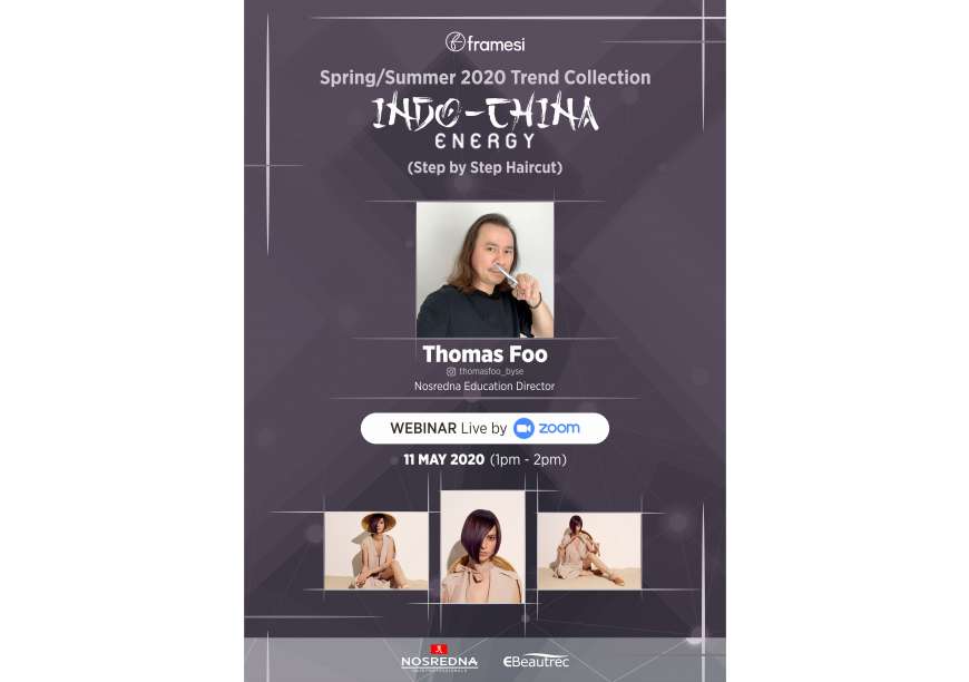 Online Class Webinar - Framesi S/S 2020 Trend Collectopn Indo-China (Step by Step) with Thomas Foo